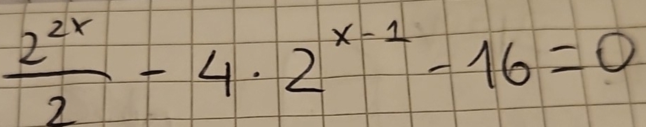  2^(2x)/2 -4· 2^(x-1)-16=0