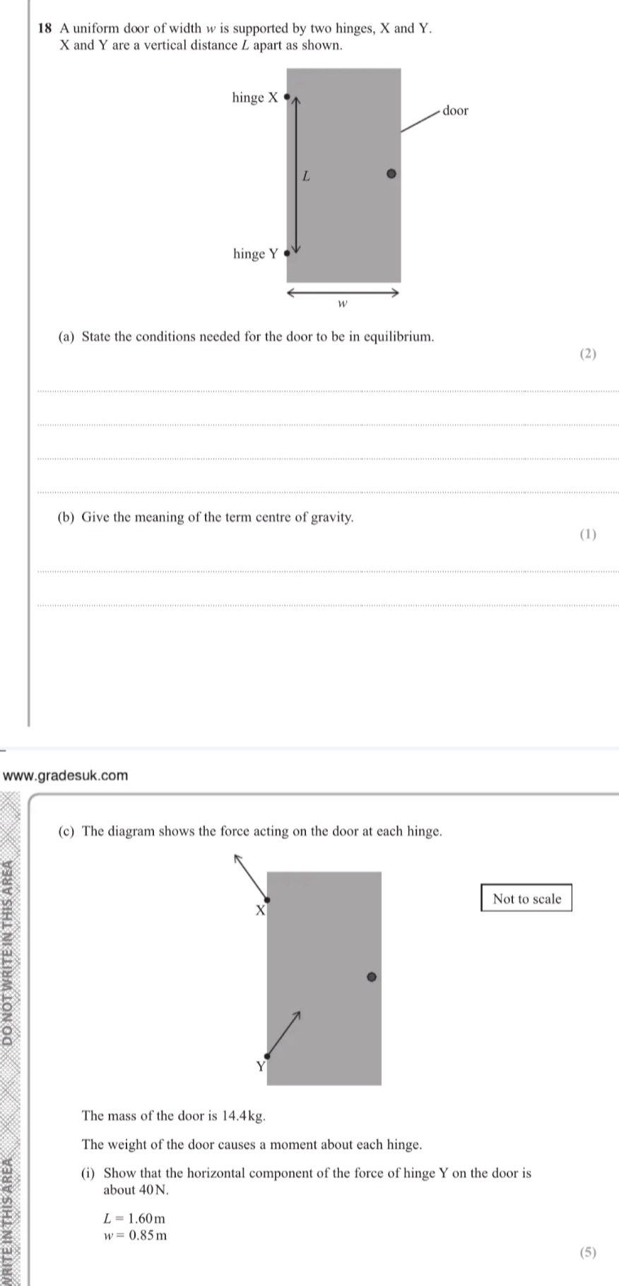 Solved: A uniform door of width w is supported by two hinges, X and Y ...
