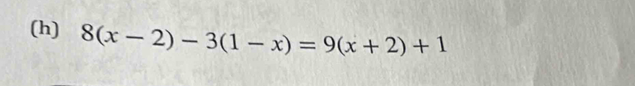 8(x-2)-3(1-x)=9(x+2)+1