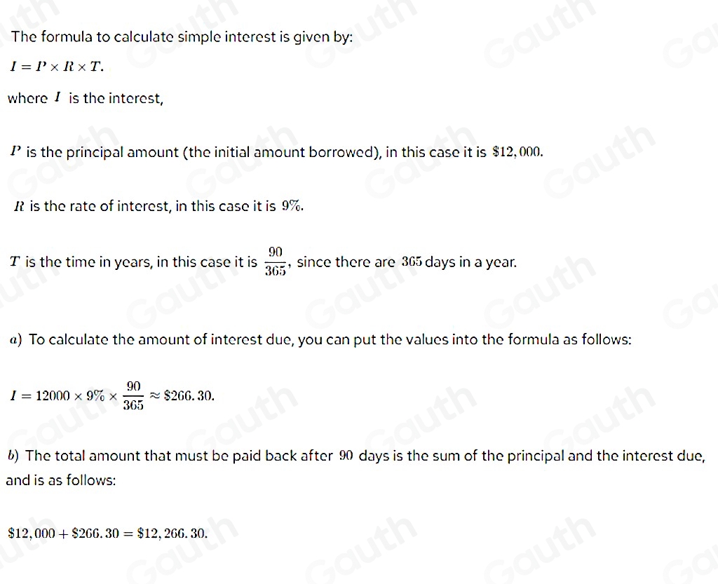 Solved: A company borrows $12,000 at 9% for 90 days. Find (a) the ...
