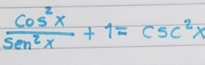  cos^2x/sec^2x +1=csc^2x