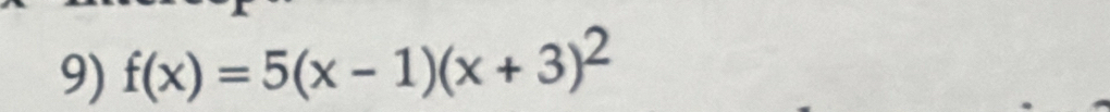 f(x)=5(x-1)(x+3)^2