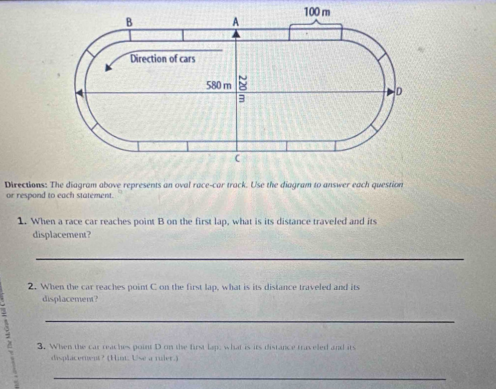 Solved: Directions: The diagram above represents an oval race-car track ...