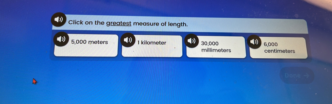 Click on the greatest measure of length. 5,000 meters 1 kilometer ...