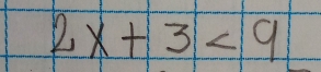 2x+3<9</tex>