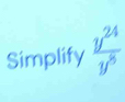 Simplify  y^(24)/y^5 