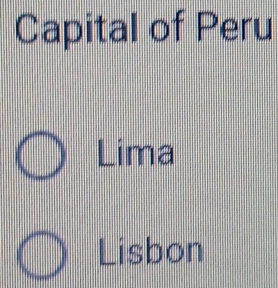 Capital of Peru
Lima
Lisbon