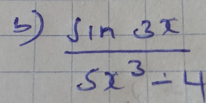  sin 3x/5x^3-4 