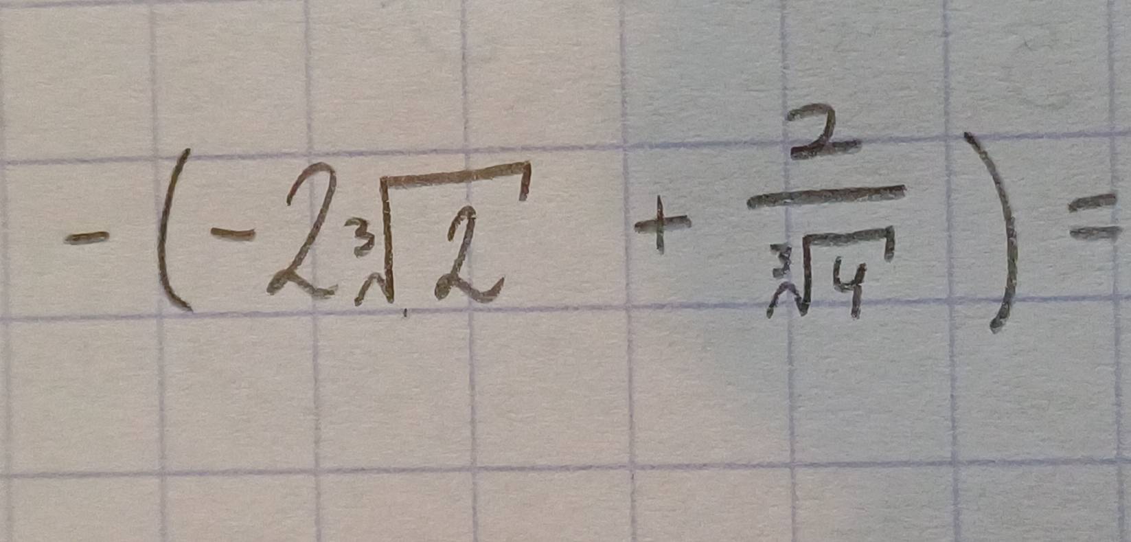 -(-2sqrt[3](2)+ 2/sqrt[3](4) )=