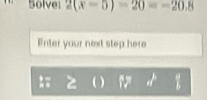 Bolve:  1/2 
=20.8
Enter your next step here