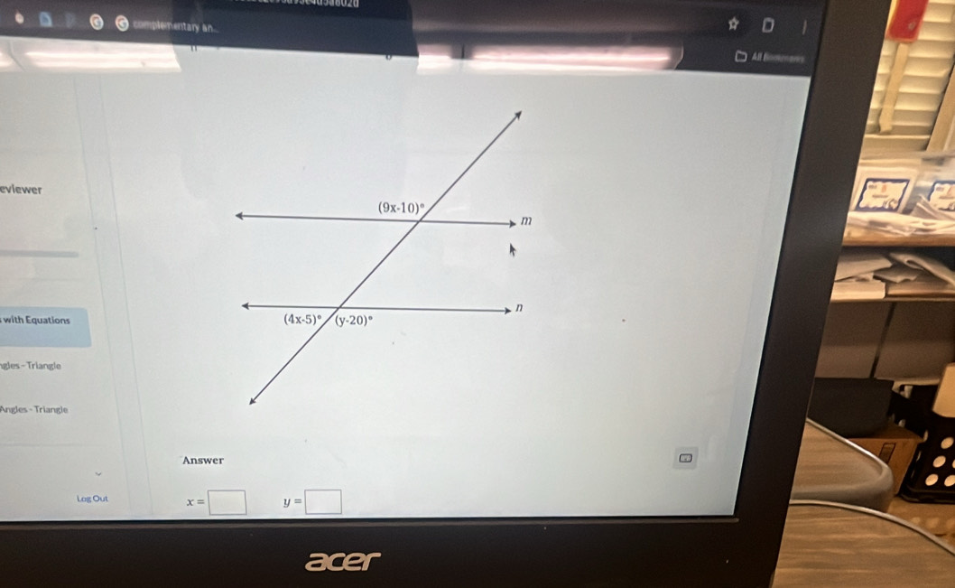 complementary an. All Bodtmans
eviewer
with quations 
gles  Triangle
Angles - Triangle
Answer
Log Out x=□ y=□
acer