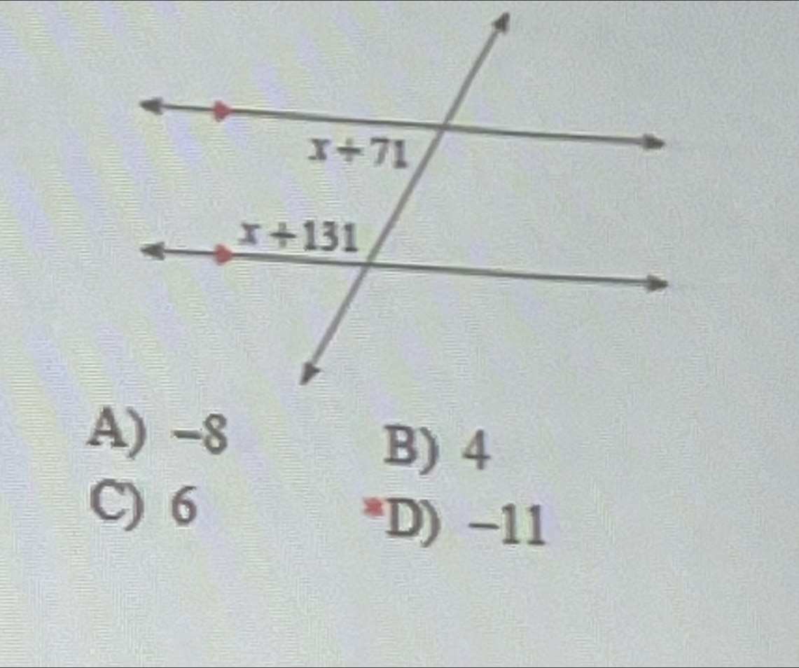 A) -8
B) 4
C) 6
*D) −11