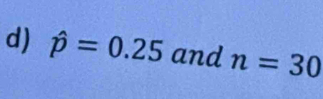 hat p=0.25 and n=30