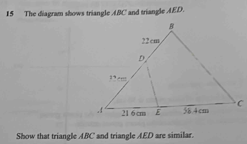 Solved: The diagram shows triangle ABC and triangle AED. Show that ...
