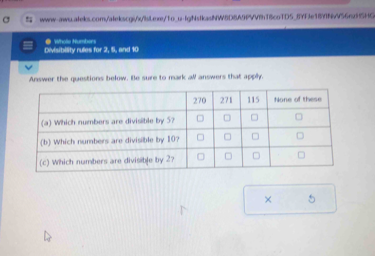 a Whole Numbers 
Divisibility rules for 2, 6 and 10
Answer the questions below. Be sure to mark a// answers that apply. 
× 5