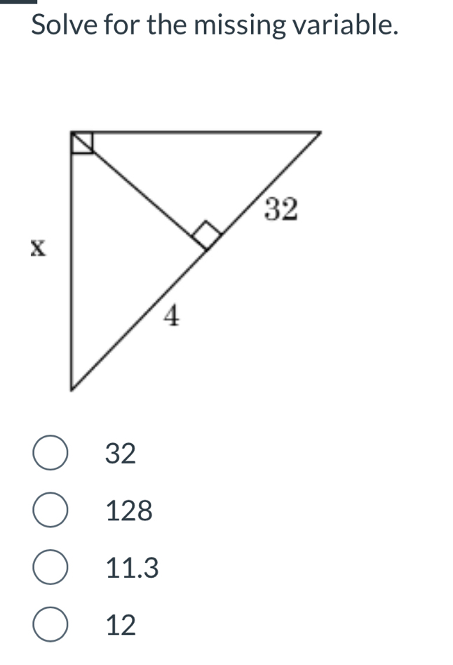 Solve for the missing variable.
32
128
11.3
12