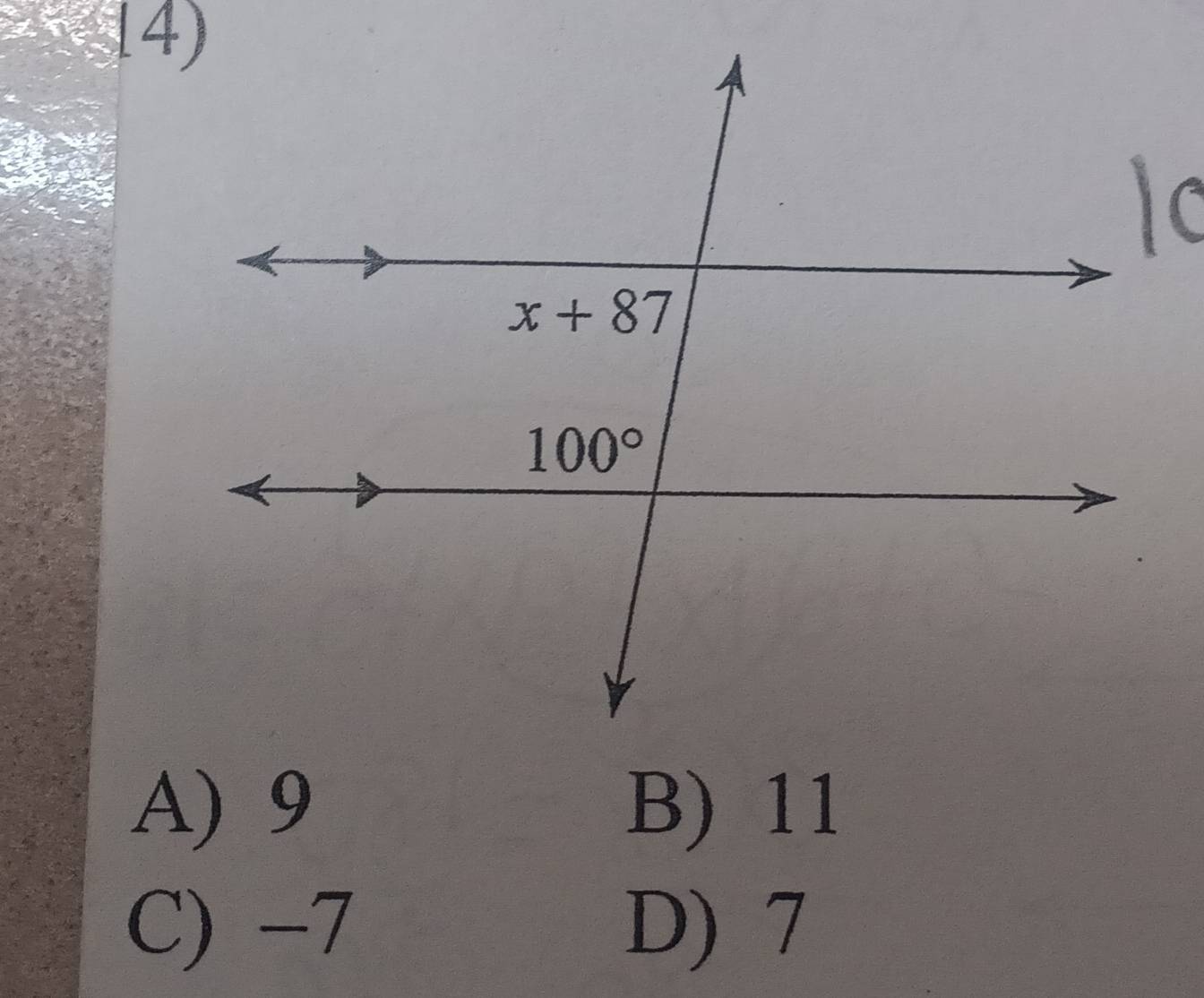 A) 9 B) 11
C) -7 D) 7