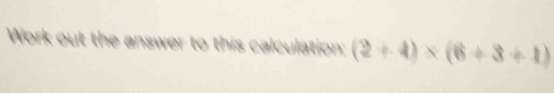 Wor ou

(2+4)* (6+3+1)