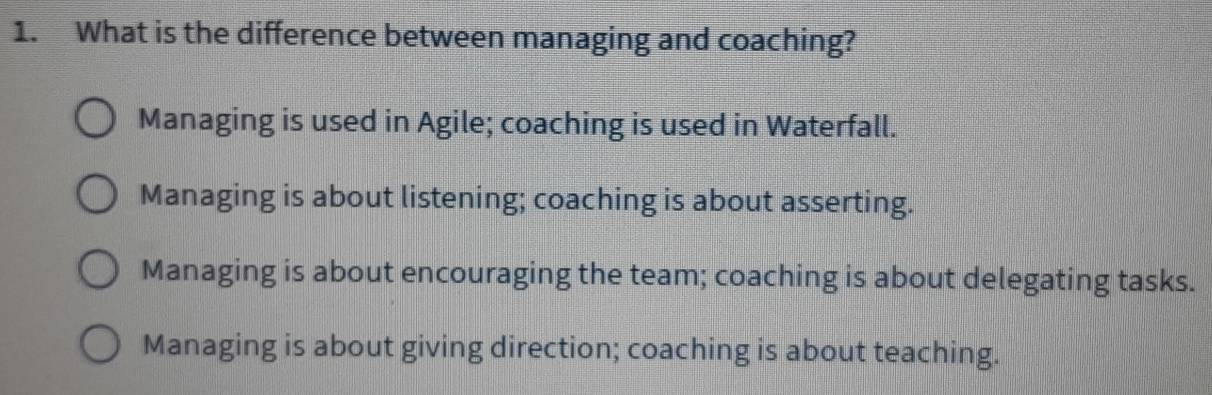Solved: What is the difference between managing and coaching? Managing ...