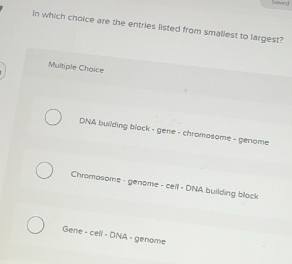 Solved: Saved In which choice are the entries listed from smallest to ...