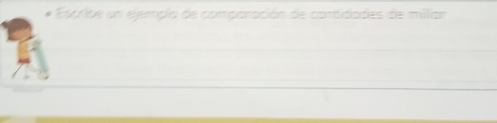 Escribe un ejemplo de comporación de contidades de miliar