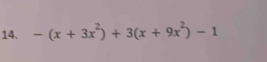 -(x+3x^2)+3(x+9x^2)-1