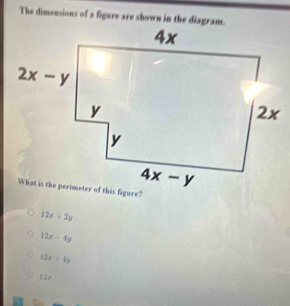 The dimensions of a figure are shown in the diagram.
12x+2y
12x-4y
12x+4y
127