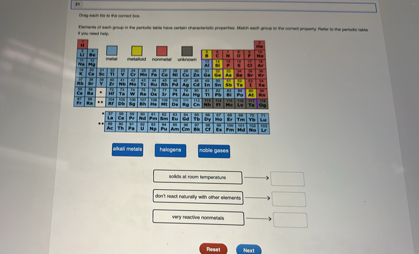 Solved: Drag each tile to the correct box. Elements of each group in ...