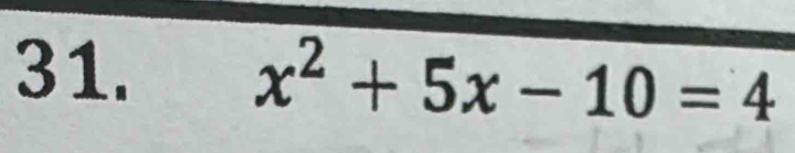 x^2+5x-10=4