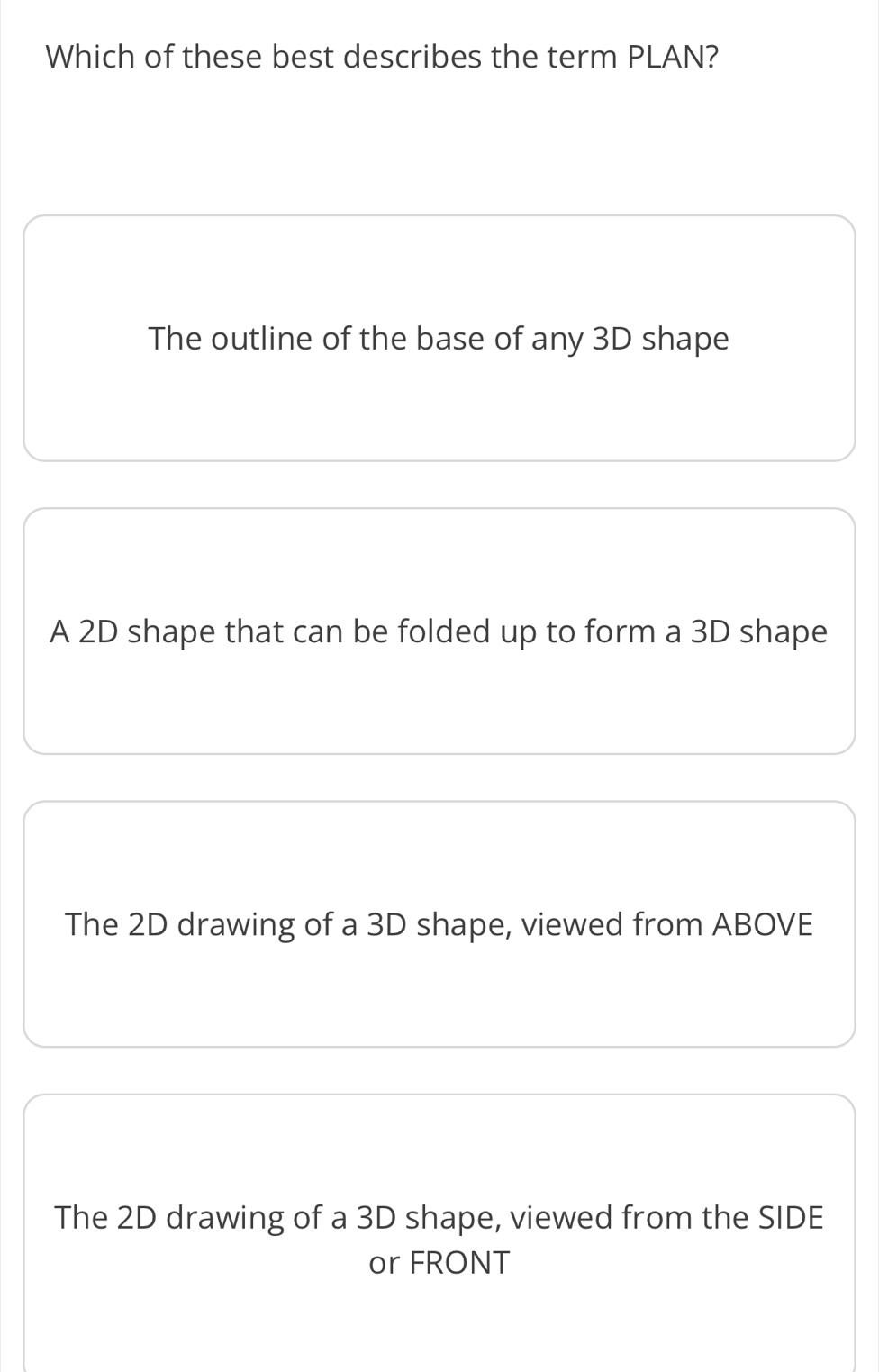 Solved: Which of these best describes the term PLAN? The outline of the ...