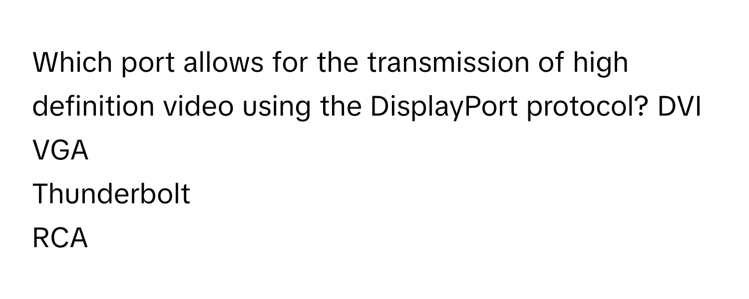Solved: Which port allows for the transmission of high definition video ...