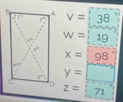 V=38°
W=19
x=|98°|
y=□
z=71^(□ □)