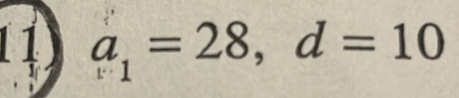 11 a_1=28, d=10