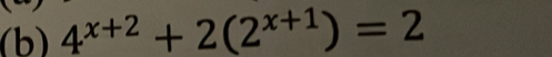 4^(x+2)+2(2^(x+1))=2