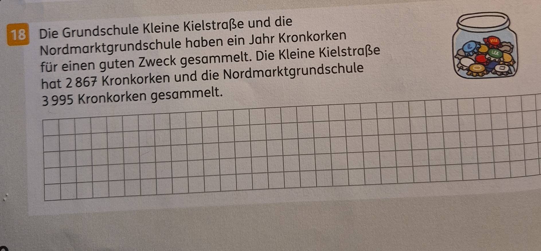 Die Grundschule Kleine Kielstraße und die 
Nordmarktgrundschule haben ein Jahr Kronkorken 
für einen guten Zweck gesammelt. Die Kleine Kielstraße 
hat 2 867 Kronkorken und die Nordmarktgrundschule
3 995 Kronkorken gesammelt.