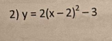 y=2(x-2)^2-3