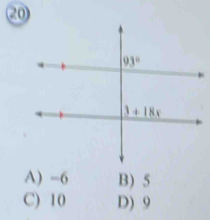 20
A) -6 B) 5
C) 10 D) 9