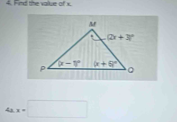 Find the value of x.
4a.x=□