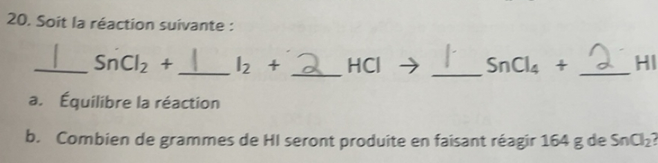 Solved: Soit la réaction suivante : _ SnCl_2+ _ l_2+ _ HCl _ SnCl_4 ...