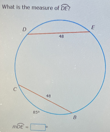 What is the measure of widehat DE )
mwidehat DE=□°