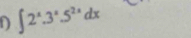 ∈t 2^x.3^x.5^(2x)dx