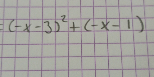 =(-x-3)^2+(-x-1)