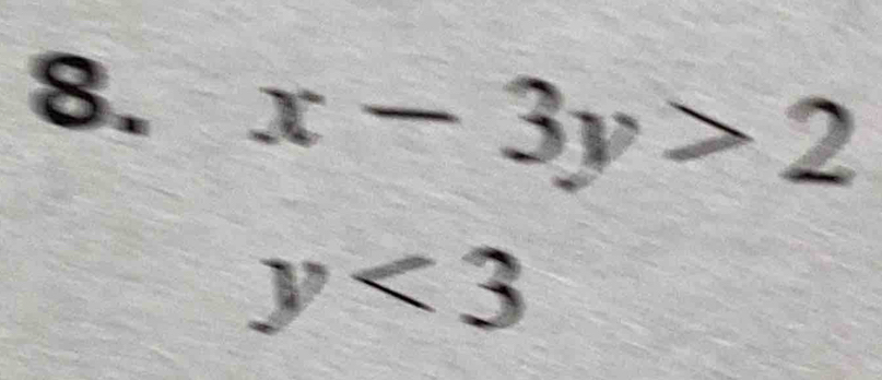 x-3y>2
y<3</tex>