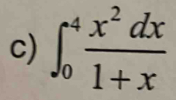 ∈t _0^(4frac x^2)dx1+x