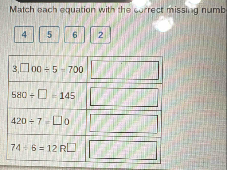 Match each equation with the correct missing numb
4 5 6 2