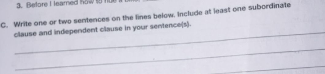 Solved: Before I learned how to hue a C. Write one or two sentences on ...