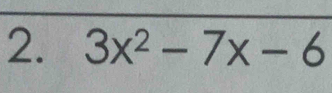 3x^2-7x-6