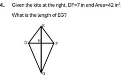 Given the kite at the right, DF=7 in and Area =42in^2
What is the length of EG?