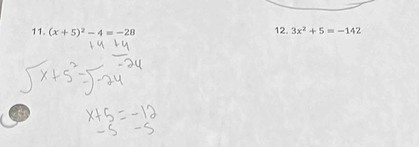 (x+5)^2-4=-28 12. 3x^2+5=-142