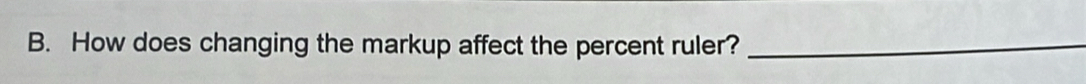 How does changing the markup affect the percent ruler?_